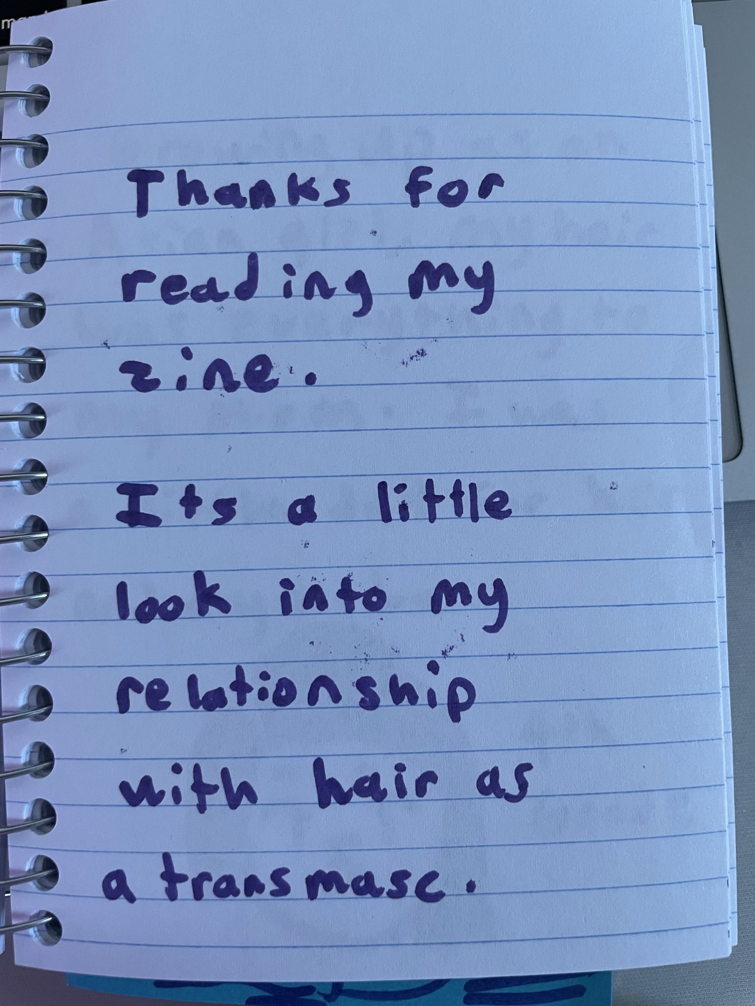thanks for reading my zine, its a little look into my relationship with hair as a transmasculine person.